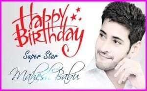 Tollywood superstar Mahesh Babu's birthday today